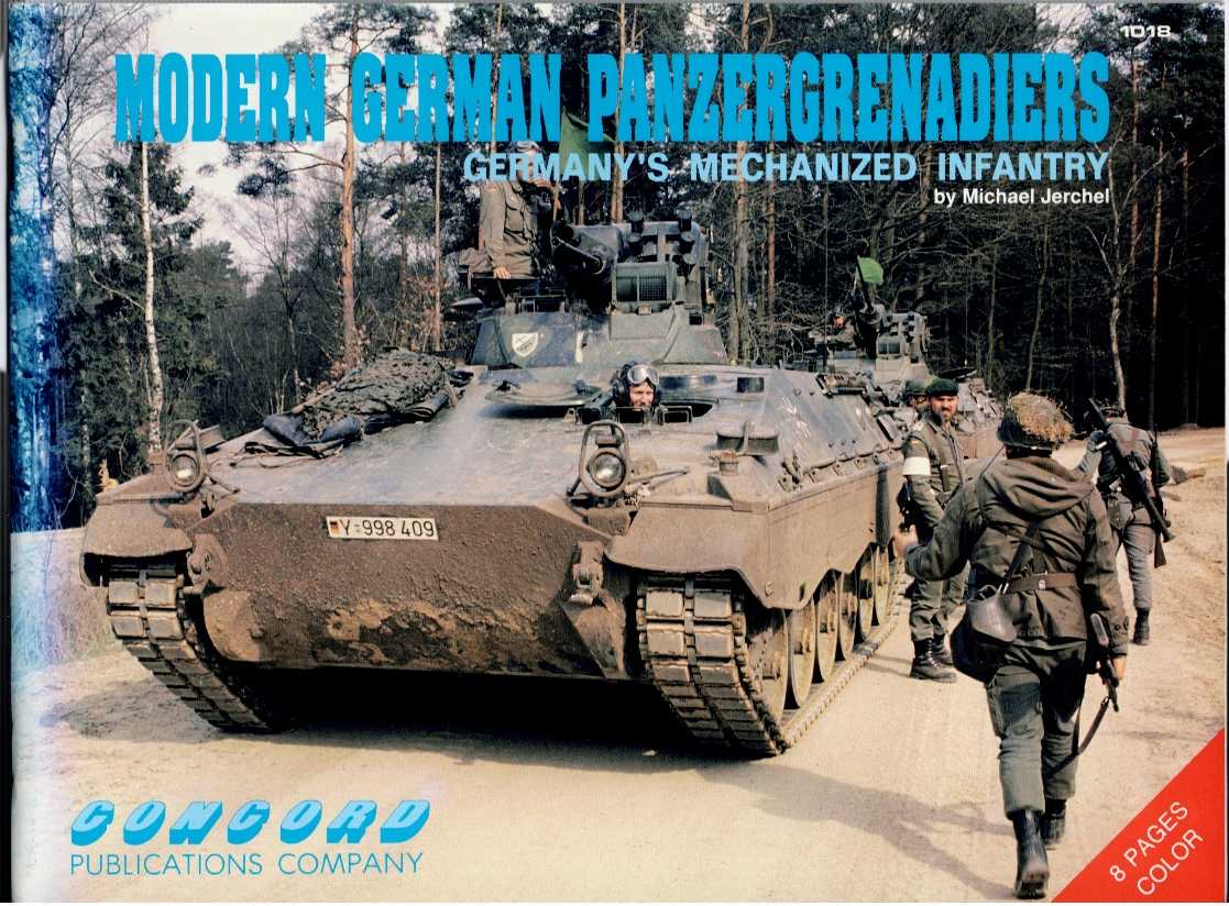 MODERN GERMAN PANZERGRENADIERS: GERMANY'S MECHANIZED INFANTRY
