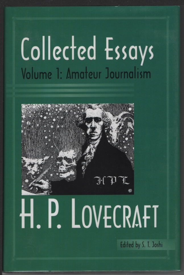 Image for H. P. Lovecraft Collected Essays Volumn 1: Amateur Journalism S. T. Joshi
