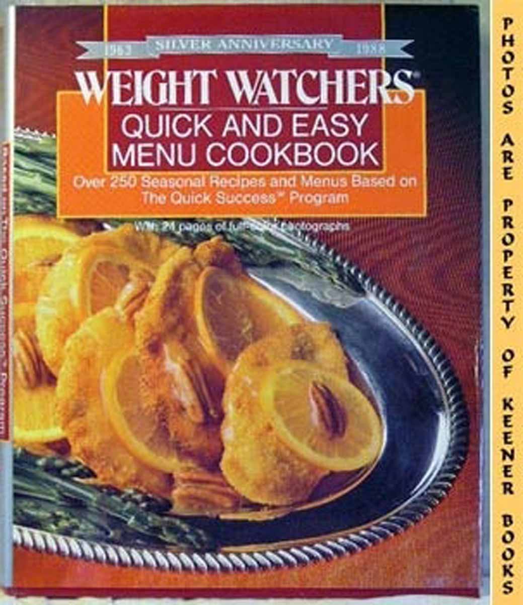 NIDETCH, JEAN - Weight Watchers Quick and Easy Menu Cookbook : Over 250 Seasonal Recipes and Menus Based on the Quick Success Program