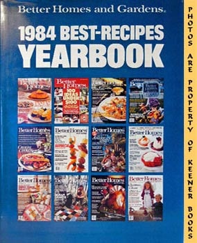 GREER, GORDON G. (EDITOR) - Better Homes and Gardens 1984 Best-Recipes Yearbook
