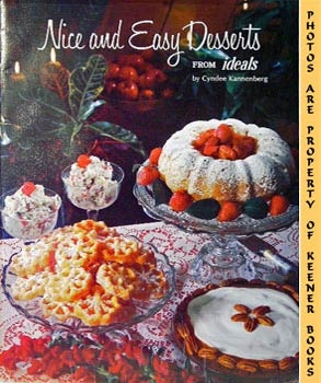 KANNENBERG, CYNDEE - Nice and Easy Desserts from Ideals