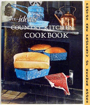 KRONSCHNABEL, DARLENE (AUTHOR) / TONN, MARYJANE HOOPER (EDITOR) - The Ideals Country Kitchen Cookbook
