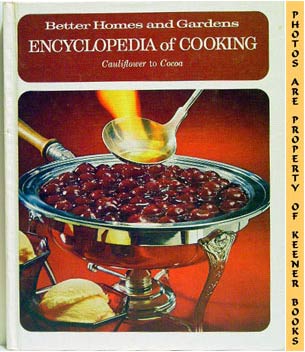 BETTER HOMES AND GARDENS EDITORS - Better Homes and Gardens Encyclopedia of Cooking : Volume 4 : Cau to Coc