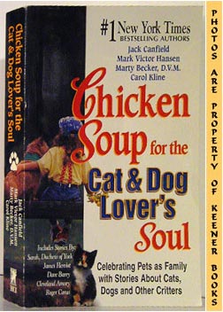 HANSEN, MARK VICTOR / CANFIELD, JACK / KLINE, CAROL / BECKER,MARTY - Chicken Soup for the Cat and Dog Lover's Soul