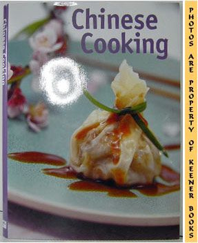 NIX, JANETH JOHNSON (EDITOR) - Chinese Cooking: Kitchen Library Series