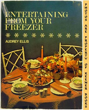 ELLIS, AUDREY - Entertaining from Your Freezer