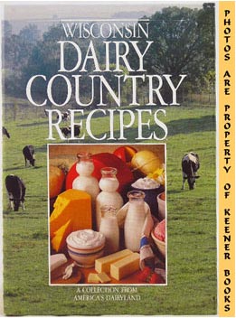 HOFFMAN, MABLE (EDITOR) / DRAUDT, SUSAN BROWN (EDITOR) - Wisconsin Dairy Country Recipes