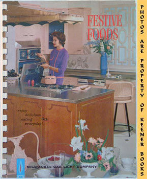 ALCORN, ELSIE M. (EDITOR) - Festive Foods - 1961 Book
