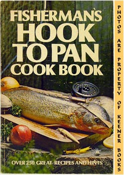 MEYER, PETER / ROSEN, RONALD - Fisherman's Hook to Pan Cookbook