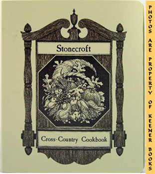 STONECROFT KITCHENS - Stonecroft Cross-Country Cookbook : Three -3- Ring Binder