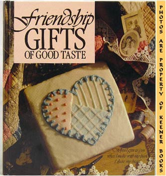 CHILDS, ANNE VAN WAGNER - Friendship Gifts of Good Taste