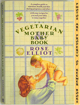 ELLIOT, ROSE - Vegetarian Mother and Baby Book