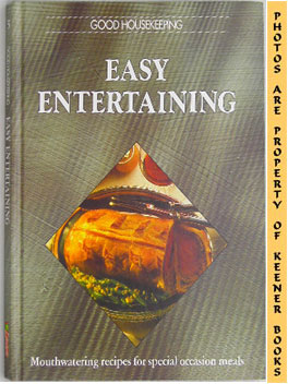 GOOD HOUSEKEEPING MAGAZINE FOOD EDITORS - Easy Entertaining: Good Housekeeping - Bp Lifestyle Cookery Series