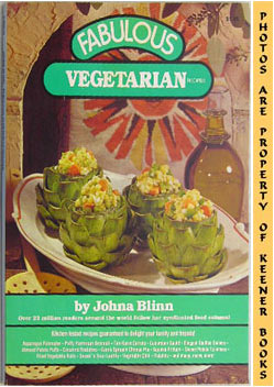 BLINN, JOHNA (AUTHOR) / DORSEY, TOM (EDITOR) - Fabulous Vegetarian Recipes