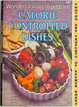 SHIRLEY, JO ANN - Wonderful Ways to Prepare Calorie Controlled Dishes: Wonderful Ways to Prepare Series