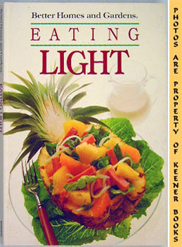 HENRY, LINDA (EDITOR) - Better Homes and Gardens Eating Light