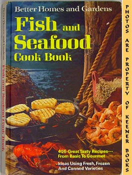 MORTON, NANCY (EDITOR) / TROLLOPE, JOYCE (EDITOR) - Better Homes and Gardens Fish and Seafood Cook Book