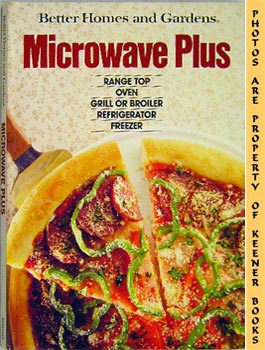 MALLOY, JULIA (EDITOR) - Better Homes and Gardens Microwave Plus