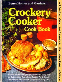 MORTON, NANCY (EDITOR) / TROLLOPE, JOYCE (EDITOR) - Better Homes and Gardens Crockery Cooker Cook Book