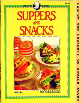 BOWEN, CAROL - Suppers and Snacks: Creative Cuisine Series