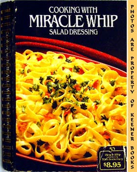 KRAFT FOODS KITCHENS - Cooking with Miracle Whip Salad Dressing