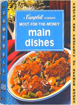 CAMPBELL'S KITCHENS - Most-for-the-Money Main Dishes: A Campbell Cookbook Series