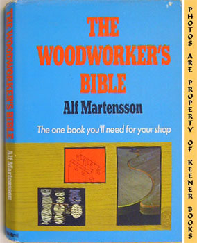 MARTENSSON, ALF - The Woodworker's Bible