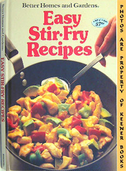 MCMILLEN. DIANA (EDITOR) - Better Homes and Gardens Easy Stir-Fry Recipes