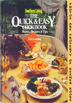 CANNON, LEE - Southern Living the Quick and Easy Cookbook