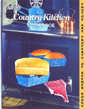 KRONSCHNABEL, DARLENE - The Ideals Country Kitchen Cookbook