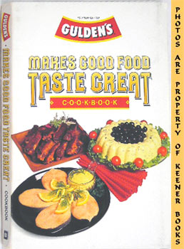 BLOCH, BARBARA (EDITOR) - Gulden's Makes Good Food Taste Great Cookbook