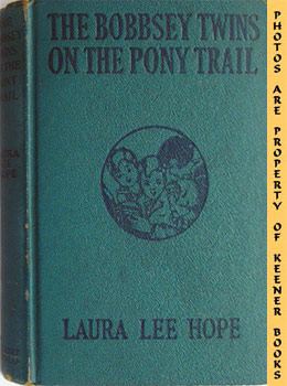 HOPE, LAURA LEE - The Bobbsey Twins on the Pony Trail