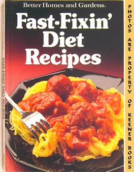 HENRY, LINDA (EDITOR) - Better Homes and Gardens Fast-Fixin' Diet Recipes