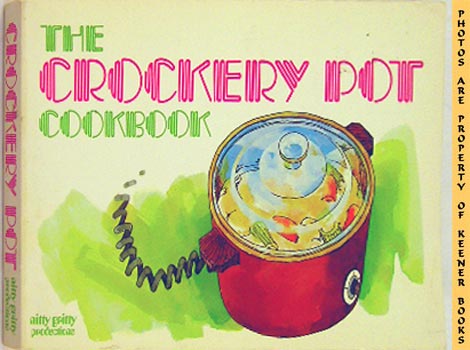PAPPAS, LOU SEIBERT - The Crockery Pot Cookbook