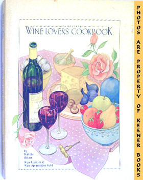 HEBERT, MALCOLM - California Wine Lovers' Cookbook