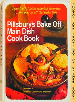 PILLSBURY KITCHENS - Pillsbury's Bake Off Main Dish Cook Book