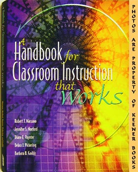 MARZANO, ROBERT (EDITOR) / NORFORD, JENNIFER (EDITOR) / PAYNTER, DIANE (EDITOR) / PICKERING, DEBRA (EDITOR) / GADDY, ARBARA (EDITOR) - A Handbook for Classroom Instruction That Works