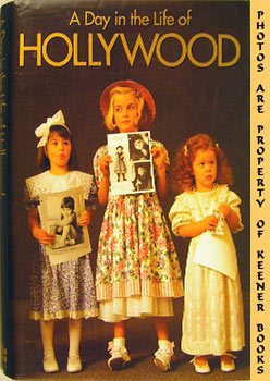 MESSING, BILL (EDITOR) - A Day in the Life of Hollywood