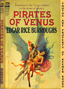 BURROUGHS, EDGAR RICE - Pirates of Venus : Excitement in the Tarzan Tradition on the Planet of Mystery -- Ace Sf Classic 66500