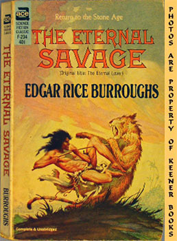 BURROUGHS, EDGAR RICE - The Eternal Savage - F-234 : Return to the Stone Age : Original Title: The Eternal Lover