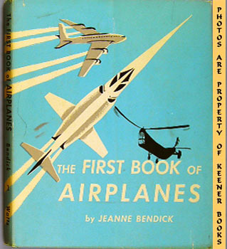 BENDICK, JEANNE - The First Book of Airplanes: First Book Series