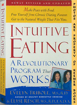 TRIBOLE, EVELYN / RESCH, ELYSE - Intuitive Eating : A Revolutionary Program That Works