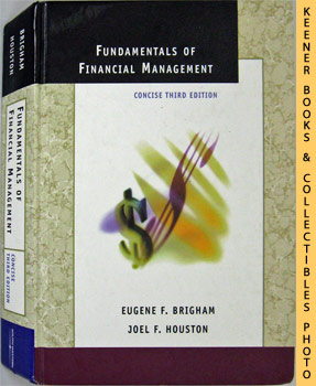 CLARK, EUGENE F. BRIGHAM / JOEL F. HOUSTON / DANA ABERWALD - Fundamentals of Financial Management : Concise Third Edition
