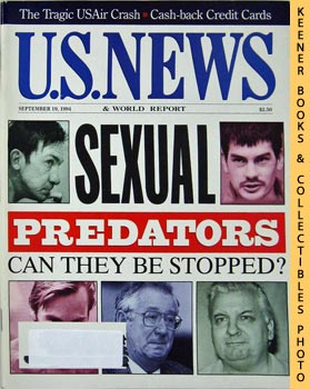 U. S. NEWS & WORLD REPORT - U.S. News & World Report Magazine - September 19, 1994 : Sexual Predators - Can They Be Stopped?