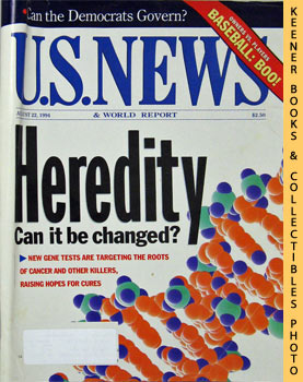 U. S. NEWS & WORLD REPORT - U.S. News & World Report Magazine - August 22, 1994 : Heredity - Can It Be Changed?
