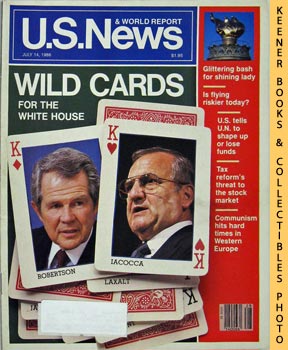 U. S. NEWS & WORLD REPORT - U.S. News & World Report Magazine - July 14, 1986 : Wild Cards for the White House