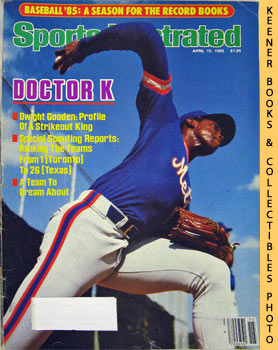 SPORTS ILLUSTRATED EDITORS - Sports Illustrated Magazine, April 15, 1985: Vol 62, No. 15 : Baseball '85: A Season for the Record Books - Doctor K