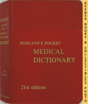 DAVIS, BERNARD D. (CONSULTANT) / MCKUSICK, VICTOR A. (CONSULTANT) / O'RAHILLY, RONAN (CONSULTANT) - Dorland's Pocket Medical Dictionary : 21st Edition