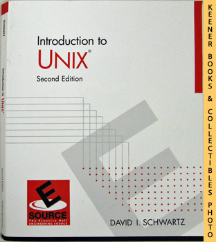 SCHWARTZ, DAVID I. - Introduction to Unix : Second - 2nd - Edition