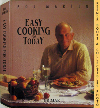 MARTIN, CHEF POL - Easy Cooking for Today